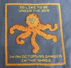 Cross Stitch Of An Octopus Including Lyrics From The Beatles Song Octopus S Garden Written By Ringo Starr Cross Stitch Star Cross Cross Stitch Embroidery