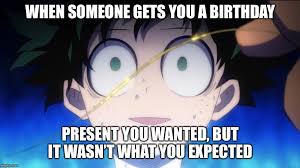 Anime Memes Gifs Imgflip Happy birthday memes are image macros, animated gifs and other online media used to wish while the exact origin of happy birthday memes is unknown, the images bear many similarities to. anime memes gifs imgflip