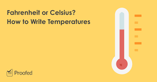 How To Write Temperatures In A Document Proofed S Writing Tips