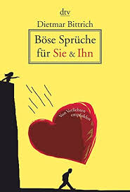 Rubinhochzeit spruche wunsche zum 40 hochzeitstag rubinhochzeit spruche rubinhochzeit hochzeitstag. Bose Spruche Fur Sie Ihn Amazon De Bittrich Dietmar Gunther Thomas August Bucher