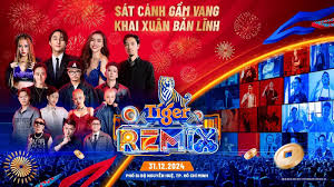 Khai xuân bản lĩnh cùng Tiger Remix 2025 và chuỗi đại nhạc hội chào đón năm  mới