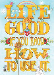Life Is Good Greeting Card Mary Engelbreit Life Is Good Mary