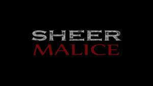 Sheer malice trailer