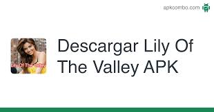 Lily of the valley download free pc game for apk full version via direct link. Lily Of The Valley Apk 2 2 Aplicacion Android Descargar