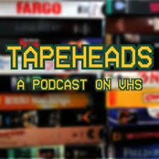 Stream Tapeheads: A Podcast on VHS | Listen to podcast episodes online for  free on SoundCloud