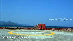 Exploring Ross Island, Andaman | Tale ...