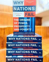 Presenting the much acclaimed book : Why Nations Fail (The Origins of Power, Prospertiy and Poverty) by Daron Acemoglu & James A. Robinson, published by @ProfileBooks. The book addresses a fundamental question: