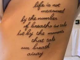 tattoo-quotes-life-is-not-measured-by-the-number-of-breaths-we-take.jpg via Relatably.com