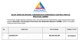 Job postings melibatkan lokasi seluruh malaysia. Jawatan Kosong Terkini Suruhanjaya Komunikasi Dan Multimedia Malaysia Skmm Eksekutif Kerja Kosong Kerajaan Swasta