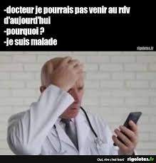 Or i could be 6 feet under. Docteur Je Pourrais Pas Venir Blagues Et Les Meilleures Images Droles