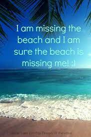 Summer Quotes Miss The Beach And It Misses Me In 2021 Beach Ocean Beach Beach Life