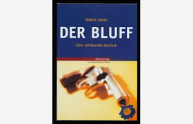 Der Bluff. Eine schillernde Karriere. 9783478371704