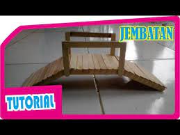 Maybe you would like to learn more about one of these? Cara Membuat Miniatur Jembatan Dari Stik Es Krim Inicaraku Youtube Miniatur Es Krim Krim