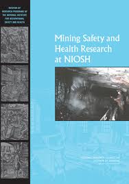 Find out information about national institute of occupational safety and health. Mining Safety And Health Research At Niosh Reviews Of Research Programs Of The National Institute For Occupational Safety And Health The National Academies Press