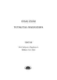 See more of olimpiade sosiologi unnes 2019 on facebook. Pdf Esai Esai Totalitas Mahasiswa Dedi Sahputra Napitupulu And Penerbit Al Hayat Academia Edu