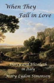 One hates to side with the principal, but she's right. When They Fall In Love Darcy And Elizabeth In Italy By Mary Lydon Simonsen