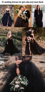 Wedding Dress Ideas For Girls Who Only Wear Black Black Wedding Dresses Gothic Wedding Dress Wedding Dresses For Girls