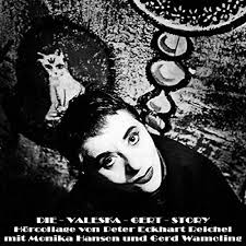 Die Valeska Gert Story Horbuch Download Von Valeska Gert Peter Eckhart Reichel Audible De Gelesen Von Monika Hansen Gerd Wameling