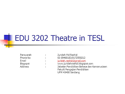 In 1989, the faculty underwent structural changes with two of its three departments, namely the social sciences department. Edu 3202 Theatre In Tesl Pensyarah Juridah Md Rashid Phone No Blogspot Ppt Download