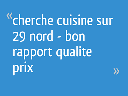 L'aluminium est accusé de migrer dans les. Cherche Cuisine Sur 29 Nord Bon Rapport Qualite Prix 21 Messages