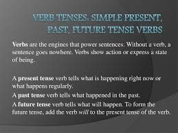 The difference between the present perfect and the past simple tenses more practice pages: Ppt Verb Tenses Simple Present Past Future Tense Verbs Powerpoint Presentation Id 2448353