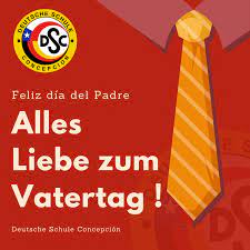 Descubre por qué se celebra el día del padre, su origen y su historia (avisamos que es muy curiosa). Feliz Dia Del Padre Dsc Colegio Aleman De Concepcion