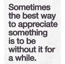 Appreciate What You Have While You Have It Inspirational Quotes Pictures Real Quotes Inspirational Quotes