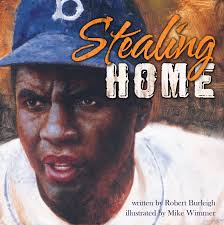 Stealing Home Book By Robert Burleigh Mike Wimmer Official Publisher Page Simon Schuster