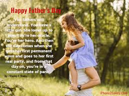 Somehow, he sees and celebrates her accomplishments and progress while hanging tight to the image of his sweet little girl. Fathers Day Wishes From Daughter Quotes Square