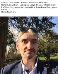 Please share far&wide please ❤️❤️xx A devoted neighbour, father,husband  ,Top bloke xx need him found safe&well