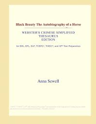 Beautiful thing or person, esp. Black Beauty The Autobiography Of A Horse Webster S Chinese Simplified Thesaurus Edition International Icon Group Amazon Com Books