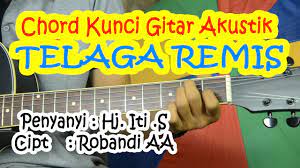Chord Tarling Telaga Remis Hj Iti S Youtube
