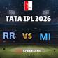 Screening vs RR vs MI - TATA IPL 2026