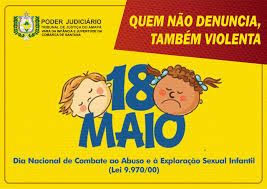 Faltam 227 para acabar o ano. 18 De Maio Dia Nacional De Combate Ao Abuso E Exploracao Sexual De Criancas E Adolescentes Completa 20 Anos