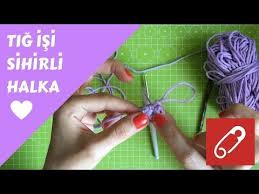 Sihirli Halka Nasil Yapilir Amigurumi Sihirli Halka Yapimi Anlatimli Sihirli Halka Yapimi Yeni Baslayanlar Icin Tig Isi Org Orgu Tig Isleri Tig Isi Orguler