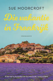 Frankrijk, een van de meeste populaire landen in europa om op vakantie te gaan. Bol Com Die Vakantie In Frankrijk Sue Moorcroft 9789045216607 Boeken