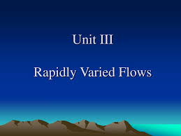 Rap·id·er , rap·id·est moving, acting, or occurring with great speed. Ppt Unit Iii Rapidly Varied Flows Powerpoint Presentation Free Download Id 760056