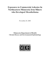 If the primary tumor is of mesenchymal origin (i.e. Exposures To Commercial Asbestos In Northeastern Minnesota Iron Miners Who Developed Mesothelioma