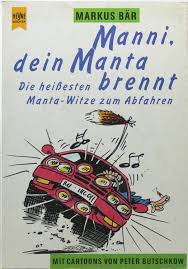 Eugen roth wurde am 24. Manni Dein Manta Brennt Bar Markus Buch Gebraucht Kaufen A01r8jrq01zzj