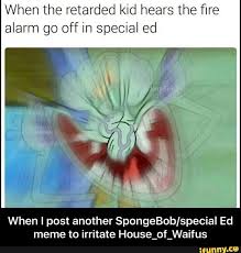 Scream collaborated with finalmouse to create his gaming mice, called the scream one. When The Retarded Kid Hears The ï¬re Alarm Go Off In Special Ed When I Post Another Spongebob Special Ed Meme To Irritate House Of Waifus When I Post Another Spongebob Special Ed Meme To