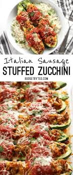 Italian Sausage Stuffed Zucchini Is A Simple Flavorful And Lighter Alternative To Lasagna Budgetby Italian Recipes Sausage Recipes Sausage Stuffed Zucchini