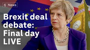 Brexit Debate Live Mps Discuss Theresa May S Deal For The Final Day Channel 4 News