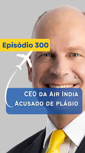Após o trágico acidente do voo AI‑171, o CEO da Air India, Campbell Wilson,  foi acusado de plágio: seu discurso pós-tragédia teria sido copiado do CEO  da American Airlines. São declarações muito ...