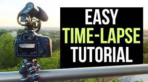 Easy Time Lapse Video Tutorial How To Make A Timelapse Video With Dslr Videos Tutorial Tutorial Time Lapse Video