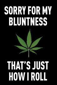 Weed Qoute