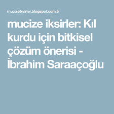 Kil Kurdu Icin Bitkisel Cozum Onerisi Ibrahim Saraacoglu Cil Dogal Dogal Saglik