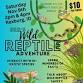 SRD's Wild Reptile Adventure - Rexburg