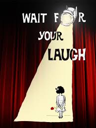 Watch Wait For Your Laugh