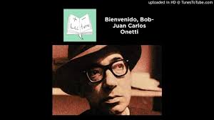 Bienvenido, Bob, un cuento de Juan Carlos Onetti, interpretado X Javier Norberto  Muñoz [Audiolibro]