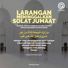 Meninggalkan solat jumaat merupakan perbuatan yang ditegah kerana solat jumaat hukumnya adalah fardhu ain ke atas setiap individu muslim. Qalam Tv Hadith 1 Minit Larangan Meninggalkan Solat Jumaat Facebook
